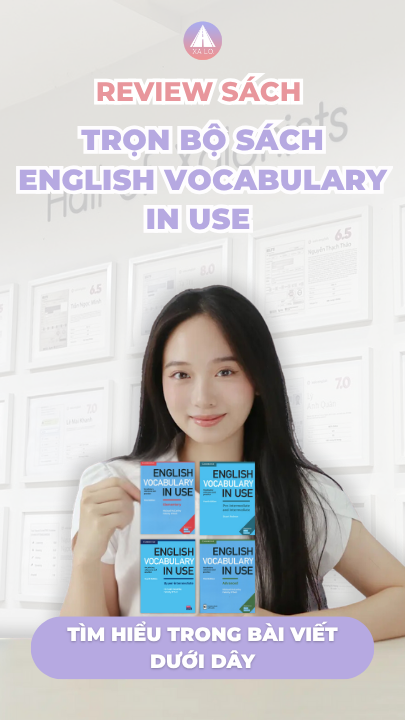 [PDF] Review trọn bộ sách English Vocabulary in Use (kèm link tải free)